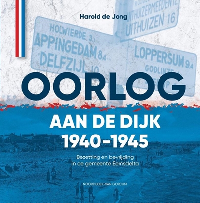 Afbeeldingen van Oorlog aan de dijk 1940-1945
