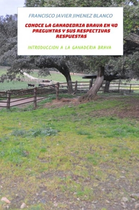 Afbeeldingen van INTRODUCCION A LA GANADERIA BRAVA