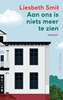 Afbeelding van Aan ons is niets meer te zien