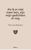 Afbeelding van Als ik er niet meer ben, zijn mijn gedichten er nog