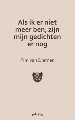 Afbeeldingen van Als ik er niet meer ben, zijn mijn gedichten er nog