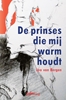 Afbeelding van De prinses die mij warm houdt