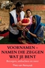 Afbeelding van VOORNAMEN - NAMEN DIE ZEGGEN WAT JE BENT
