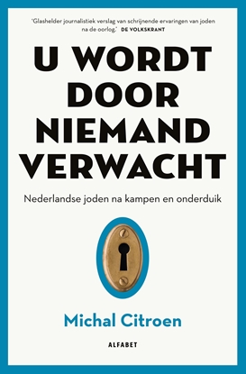 Afbeeldingen van U wordt door niemand verwacht