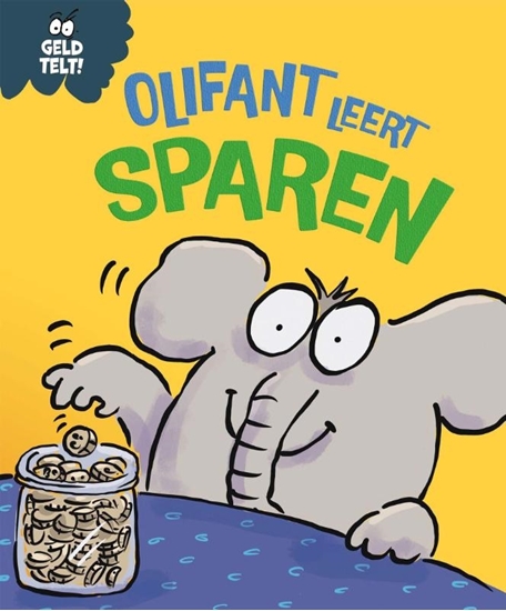 Afbeelding van Geld telt! Olifant leert sparen
