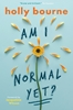 Afbeelding van Am I Normal Yet? Am I Normal Yet?