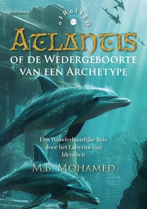 Afbeeldingen van Atlantis of de Wedergeboorte van een Archetype