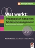 Afbeelding van Beknopte uitgave Beknopte uitgave wat werkt: pedagogisch handelen en klassenmanagement