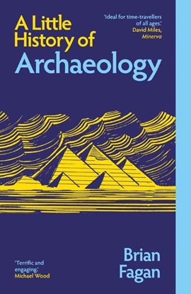Afbeeldingen van Little Histories A Little History of Archaeology