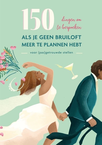 Afbeelding van 150 dingen om te bespreken als je geen bruiloft meer te plannen hebt