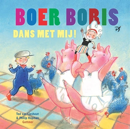 Afbeeldingen van Boer Boris Boer Boris, dans met mij!