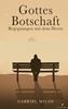 Afbeelding van Gottes Botschaft: Begegnungen mit Herrn I Texte und Gedichte I Christ I Gott I Jesus Christus