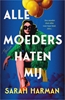 Afbeelding van Alle moeders haten mij