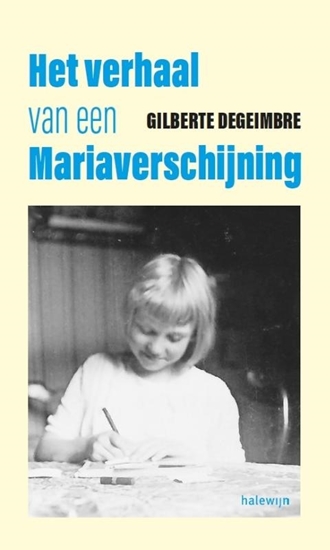 Afbeelding van Het verhaal van een Mariaverschijning