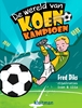 Afbeelding van De wereld van Koen Kampioen De wereld van Koen Kampioen