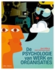 Afbeelding van De psychologie van werk en organisaties