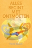 Afbeelding van Alles begint met ontmoeten