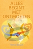 Afbeelding van Alles begint met ontmoeten