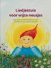 Afbeelding van Liedjestuin voor wijze neusjes