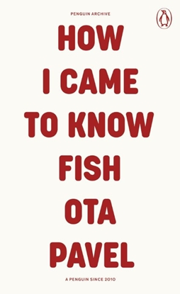 Afbeeldingen van Penguin Archive How I Came to Know Fish