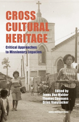 Afbeeldingen van Leuven Studies in Mission and Modernity Cross-Cultural Heritage