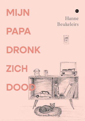 Afbeeldingen van Mijn papa dronk zich dood
