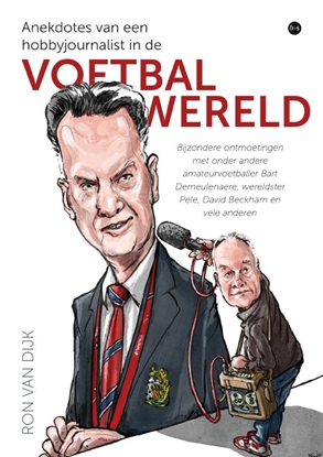 Afbeeldingen van Anekdotes van een hobbyjournalist in de voetbalwereld