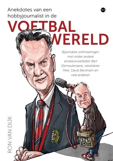 Afbeelding van Anekdotes van een hobbyjournalist in de voetbalwereld