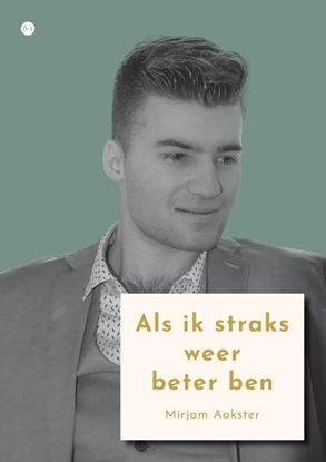 Afbeeldingen van Als ik straks weer beter ben