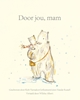 Afbeelding van Door jou, mam