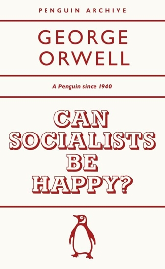 Afbeelding van Penguin Archive Can Socialists be Happy?