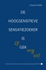 Afbeelding van De hoogsensitieve sensatiezoeker is zo gek nog niet