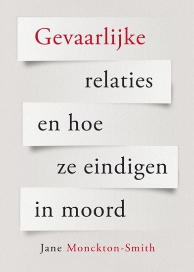Afbeelding van Gevaarlijke relaties en hoe ze eindigen in moord