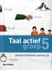 Afbeelding van Taal Actief groep 5 Antwoordenboek Spelling B