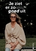 Afbeelding van ‘Je ziet er zo goed uit!’
