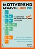 Afbeelding van Motiverend lesgeven. Hoe? Zo!