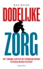 Afbeelding van Dodelijke zorg