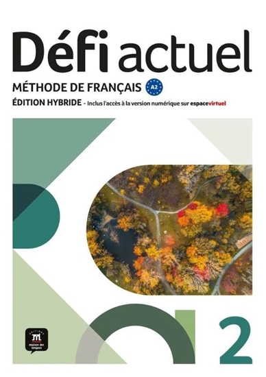 Afbeelding van Défi actuel 2 Éd. hybride Livre de l'élève