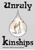 Afbeelding van Unruly Kinships