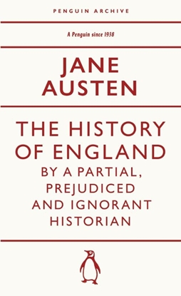 Afbeeldingen van Penguin Archive The History of England by a Partial, Prejudiced and Ignorant Historian
