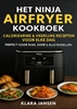 Afbeelding van Het Ninja Airfryer Kookboek - Caloriearme & Heerlijke Recepten voor Elke Dag Perfect voor Dual Zone & Alle Modellen