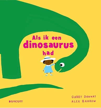 Afbeeldingen van Als ik een dinosaurus had
