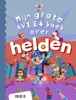 Afbeelding van Grote AVI-boeken Mijn grote AVI E4 boek over helden