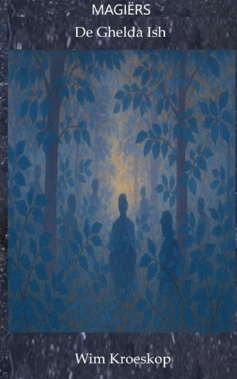 Afbeelding van Magiërs: De Ghelda Ish