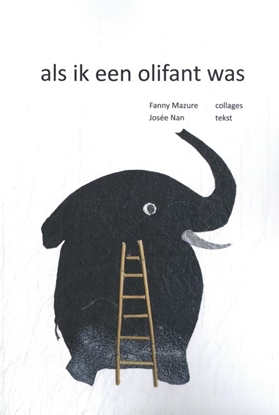 Afbeeldingen van als ik een olifant was