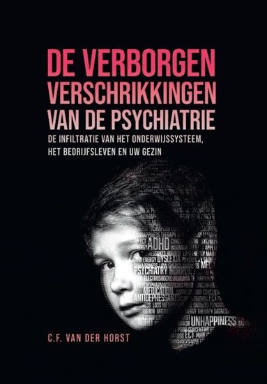 Afbeelding van De verborgen verschrikkingen van de psychiatrie