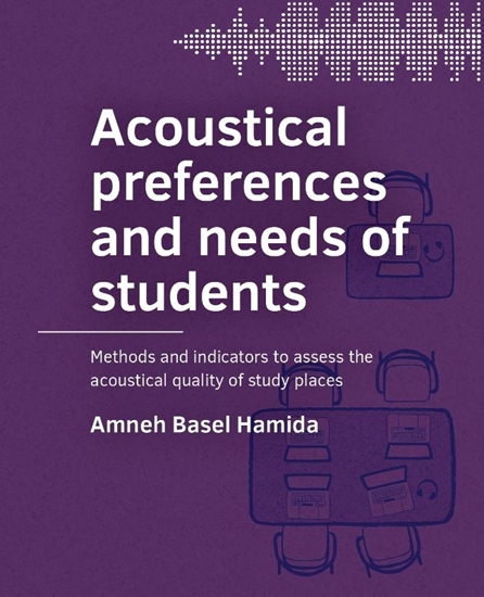 Afbeelding van A+BE Architecture and the Built Environment Acoustical preferences and needs of students