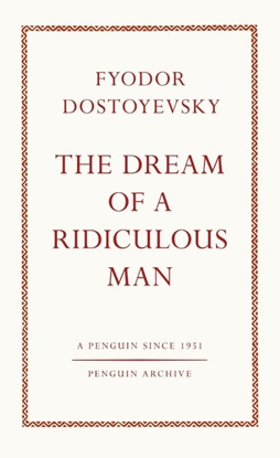 Afbeeldingen van Penguin Archive The Dream of a Ridiculous Man