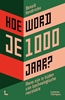 Afbeelding van Hoe word je 1000 jaar?