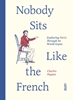 Afbeelding van Nobody sits like the French